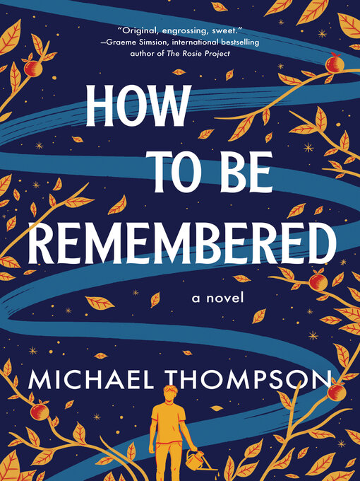 Title details for How to Be Remembered by Michael Thompson - Available